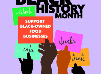 Supporting Black-Owned Food Businesses for Black History Month